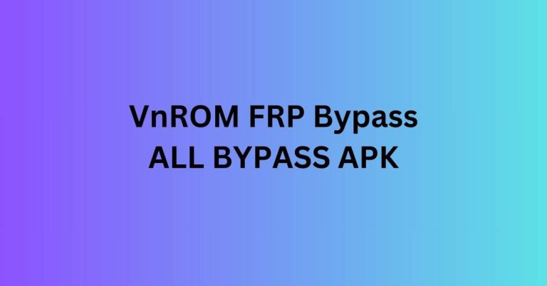 VnROM FRP Bypass Apk